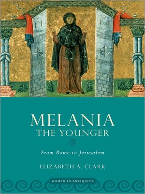 cover image of Melania the Younger